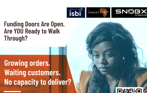 Funding doors are open. Are you ready to walk through SNDBX Partnership with Strathmore and Insight Hub Africa